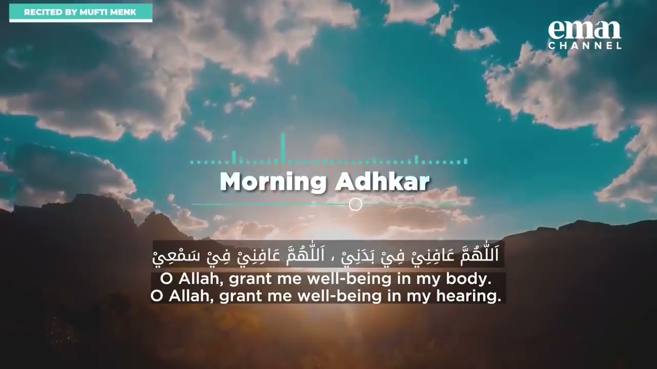 Morning Adhkar Remembrance Recite Daily with Mufti Menk3