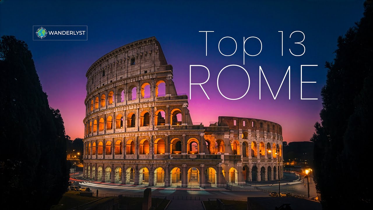 ROME: 13 Things You MUST See | The Ultimate Cinematic Guide