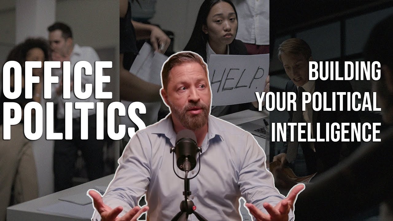 Office Politics - Building Your Political Intelligence