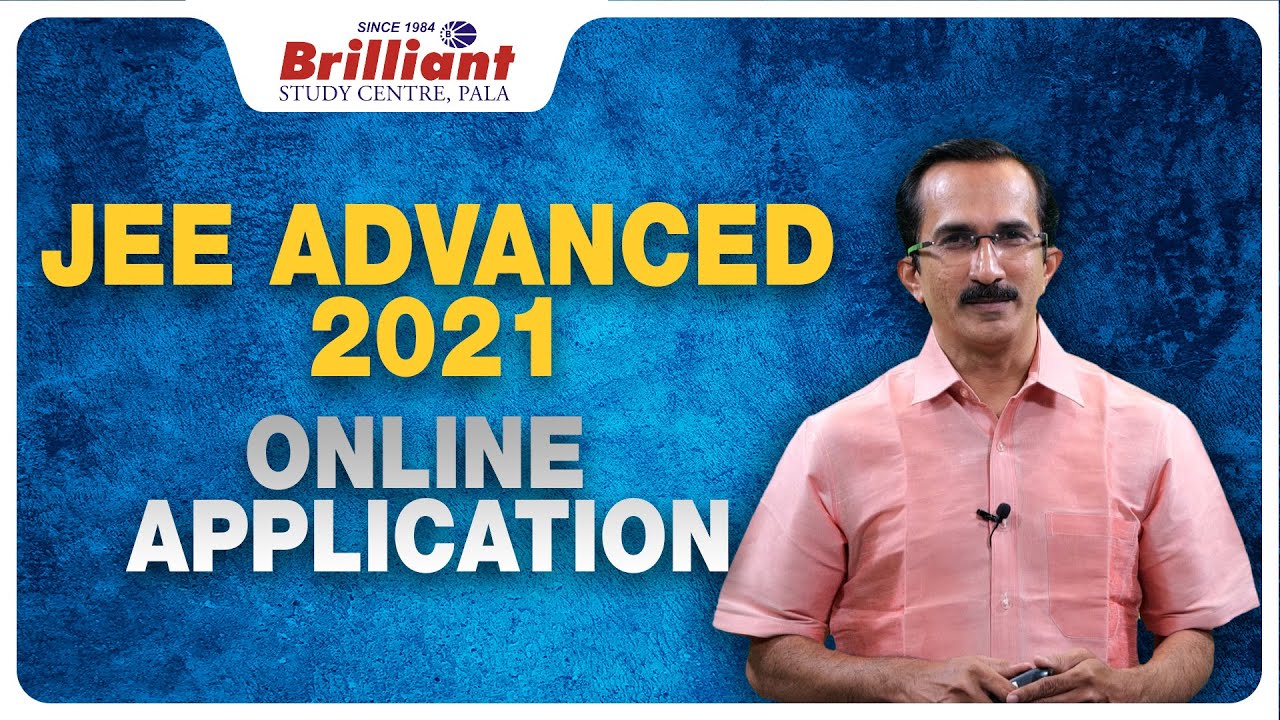 JEE ADVANCED 2021 | ONLINE APPLICATION