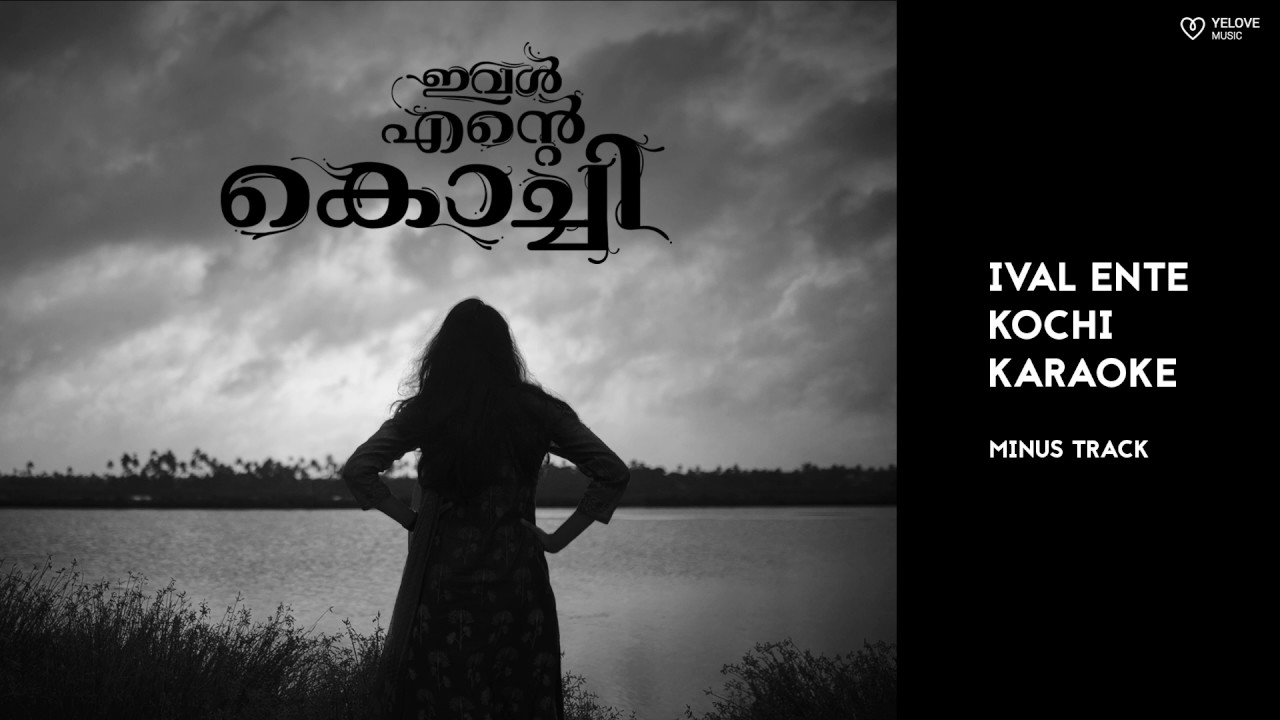 Ival Ente Kochi | Sing along | Karaoke