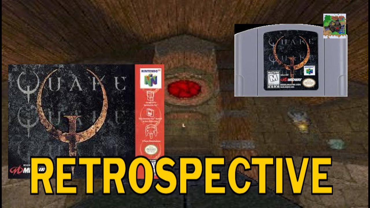 Quake 64 Retrospective 