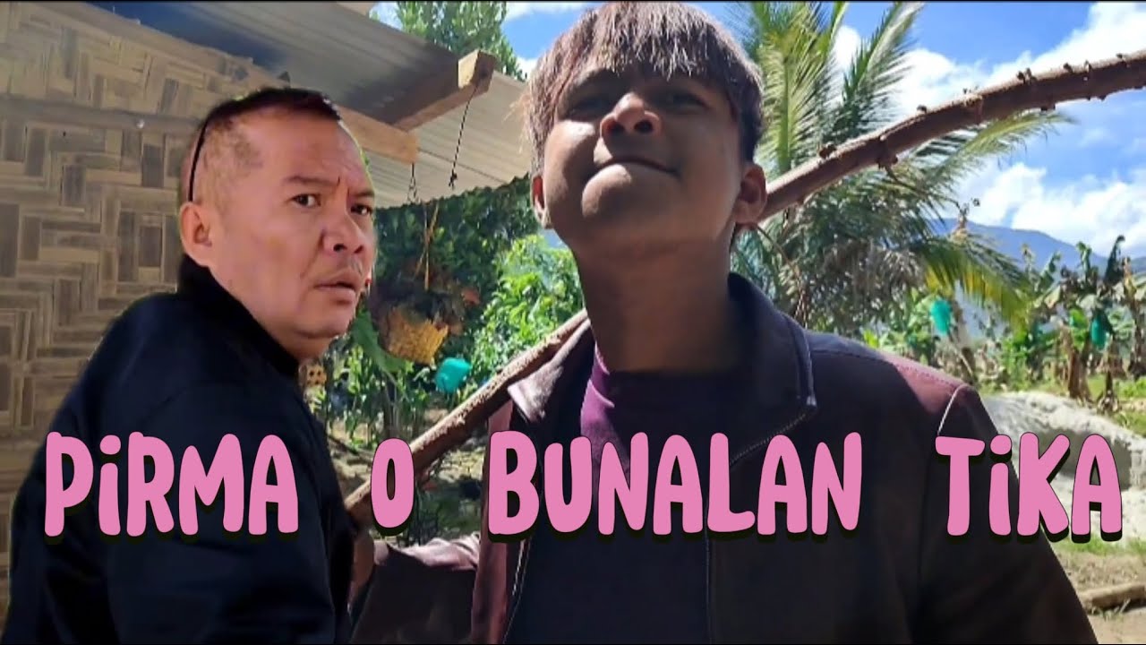 Mo pirma ka o bunalan tika