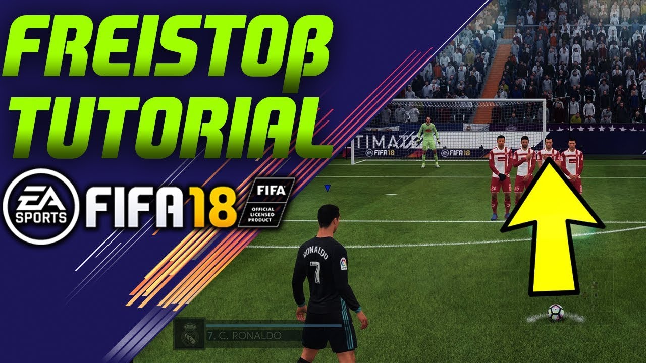 FIFA 18: Freistoß Tutorial ! So erzielt ihr Tore per Freistoß