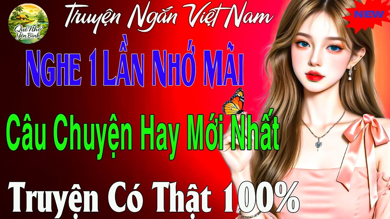 Nghe 1 Lần Nhớ Mãi : Nghe Hay Đến Mức Quên Cả Ngủ | Chuyện Thực Tế Có Thật Mới Nhất Có Thật 100%