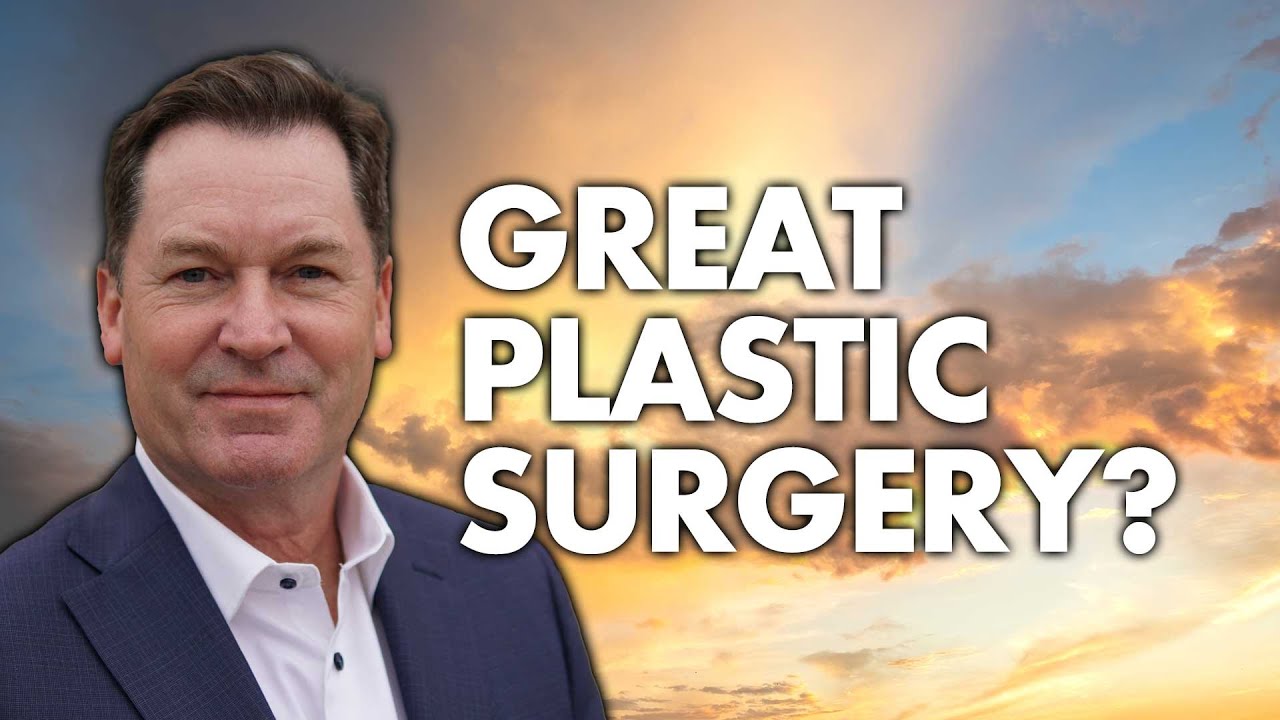 What Makes A GREAT Plastic Surgeon?