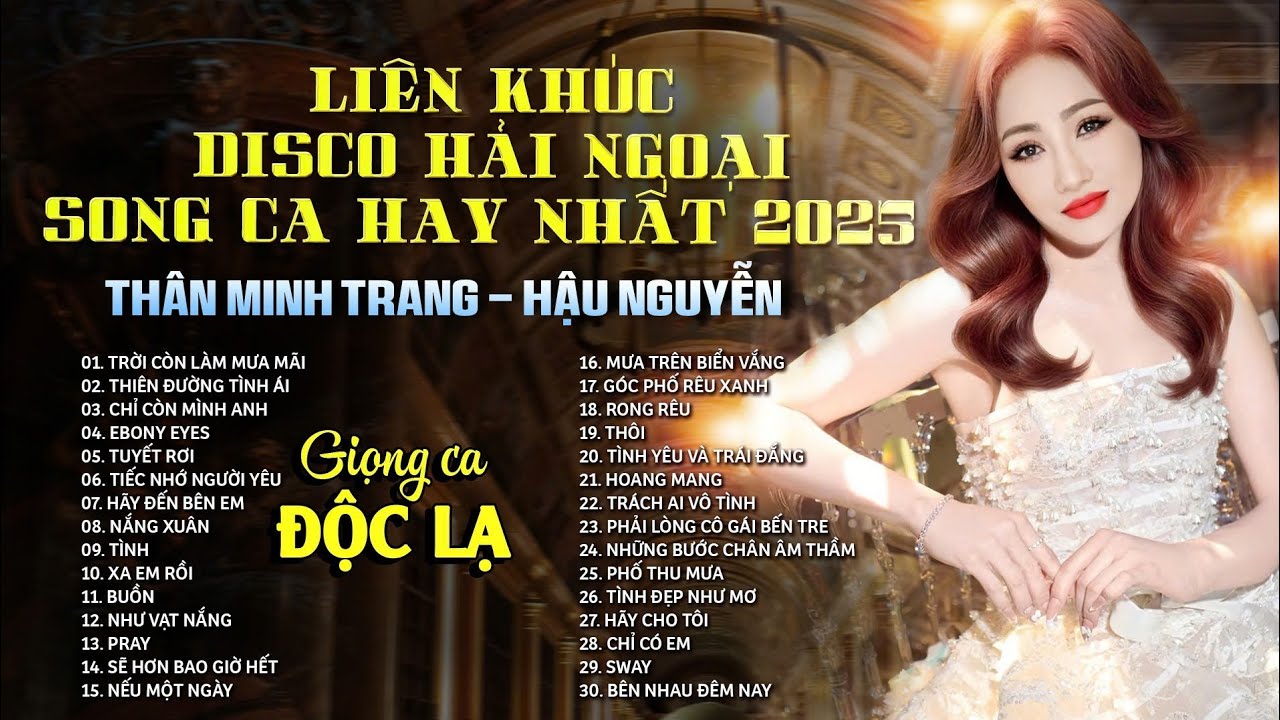 LK DISCO DANCE HẢI NGOẠI SONG CA ĐỈNH NHẤT 2025 - Thân Minh Trang (Giọng ca Đa Thể Loại) |Disco 80's