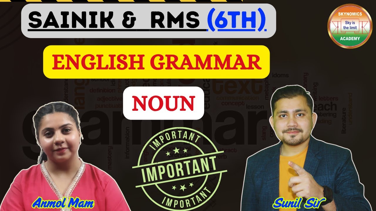 SAINIK & RMS (6TH) | NOUN | ENGLISH GRAMMAR | BY- ANMOL MAM