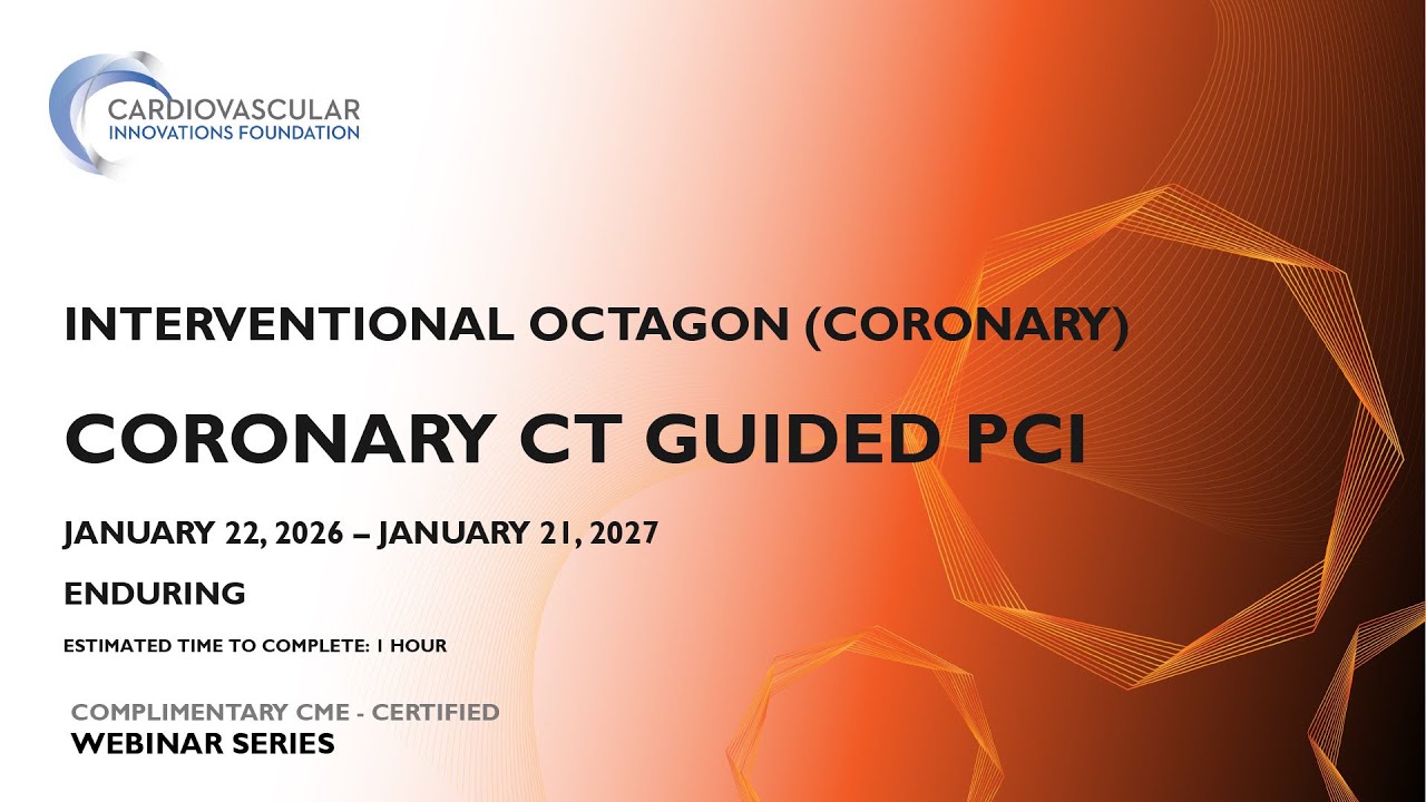 CVI Coronary Interventional Octagon - Coronary CT Guided PCI Webinar