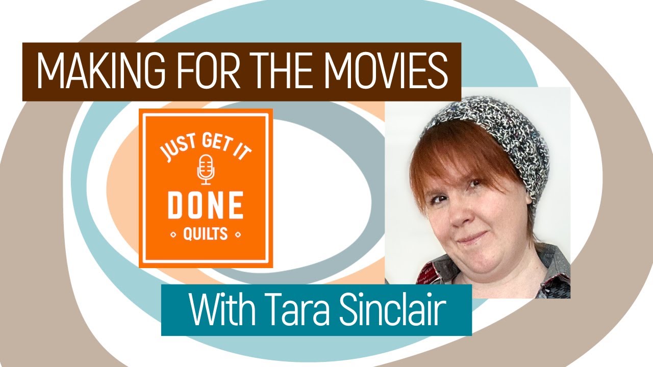 🧵🌸 LET'S TALK ABOUT MAKING FOR THE MOVIES with Tara Sinclair - KAREN’S QUILT CIRCLE