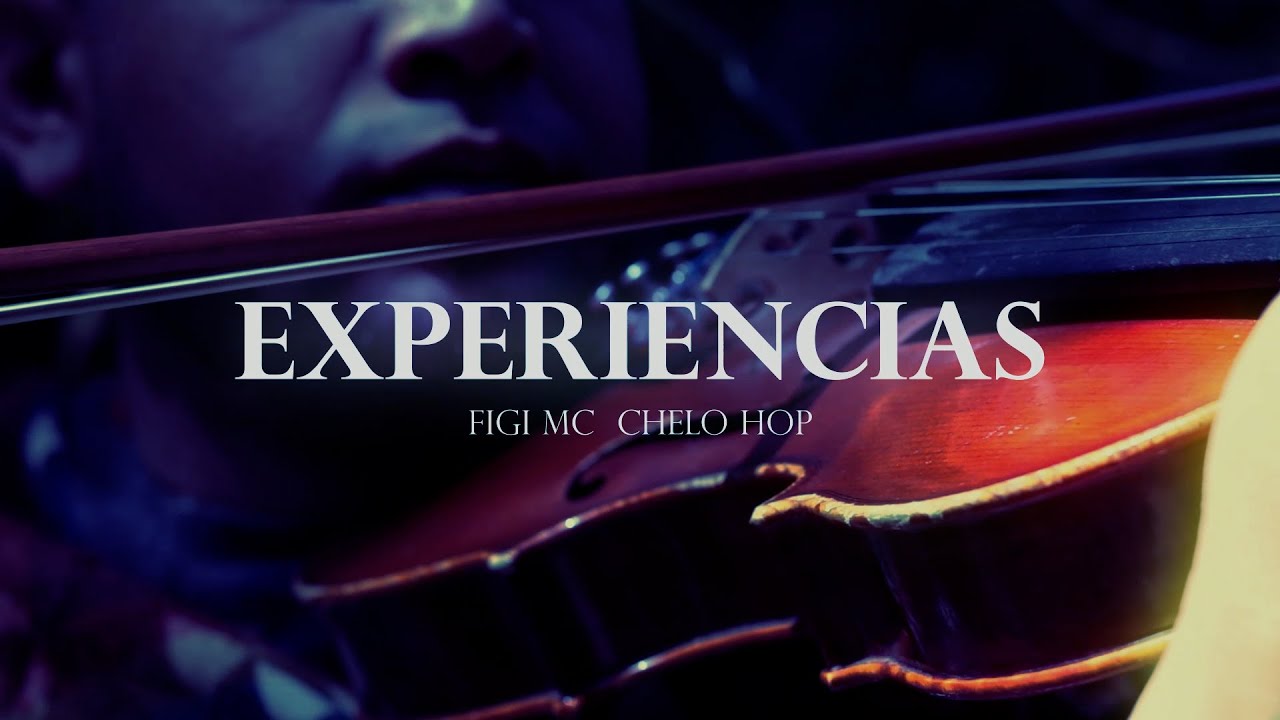 Experiencias - Figi MC Feat. @chelo_hop
