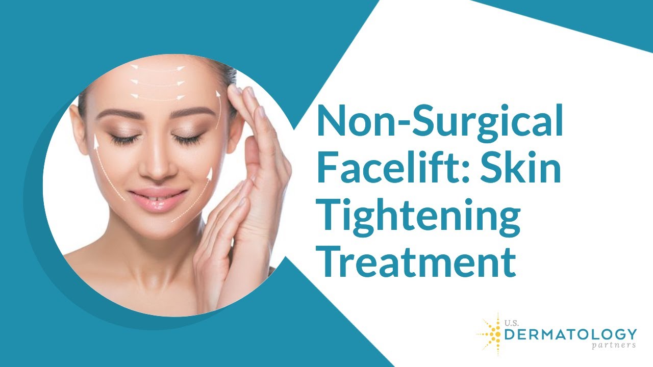 Non Surgical Facelift | Skin Tightening Treatment