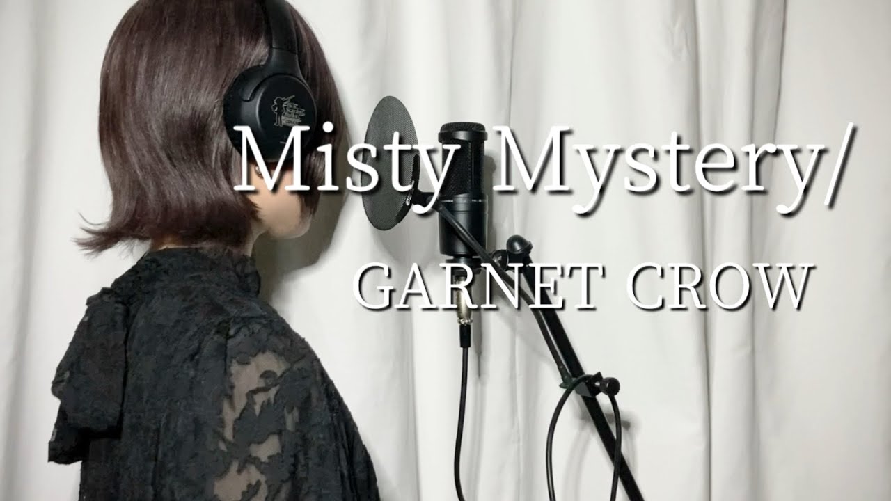 Misty Mystery／GARNET CROW 名探偵コナンOP32【Covered by CIDRE】