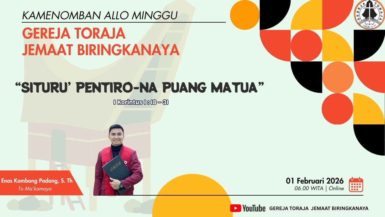 KAMENOMBAN ALLO MINGGU GEREJA TORAJA JEMAAT BIRINGKANAYA | Minggu, 01 Februari 2026
