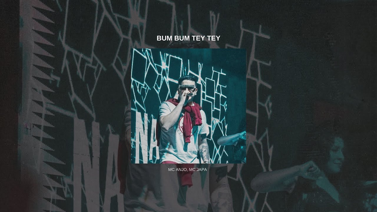 BUM BUM TEY TEY - MC JAPA, MC ANJO (AUDIO OFICIAL )