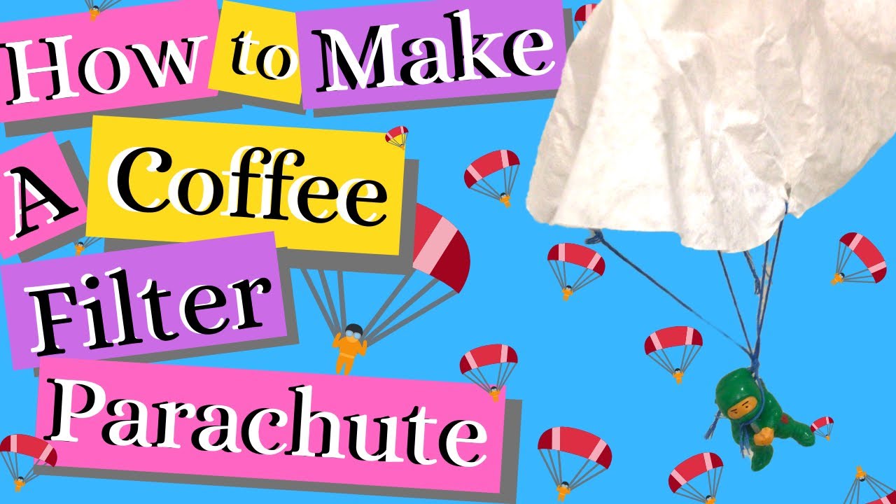 How to Make a Coffee Filter Parachute 🪂