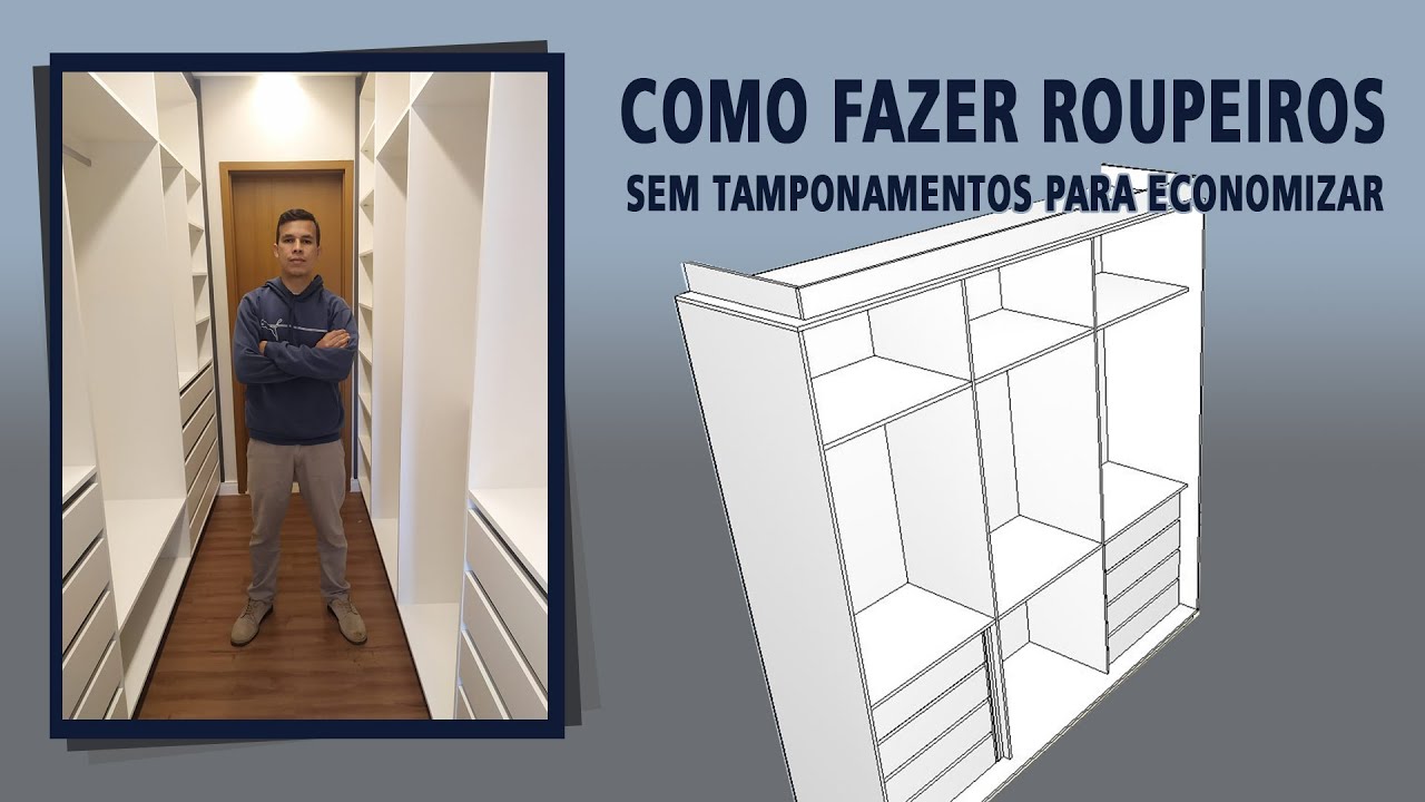 Como fazer roupeiros sem tamponamentos para economizar material