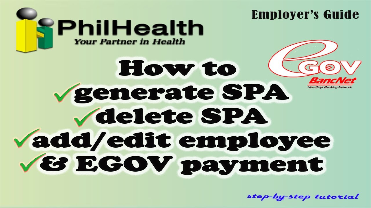 How to Generate SPA | Delete SPA | Add/Edit Employee | EGOV payment | Employers Guide | PHILHEALTH