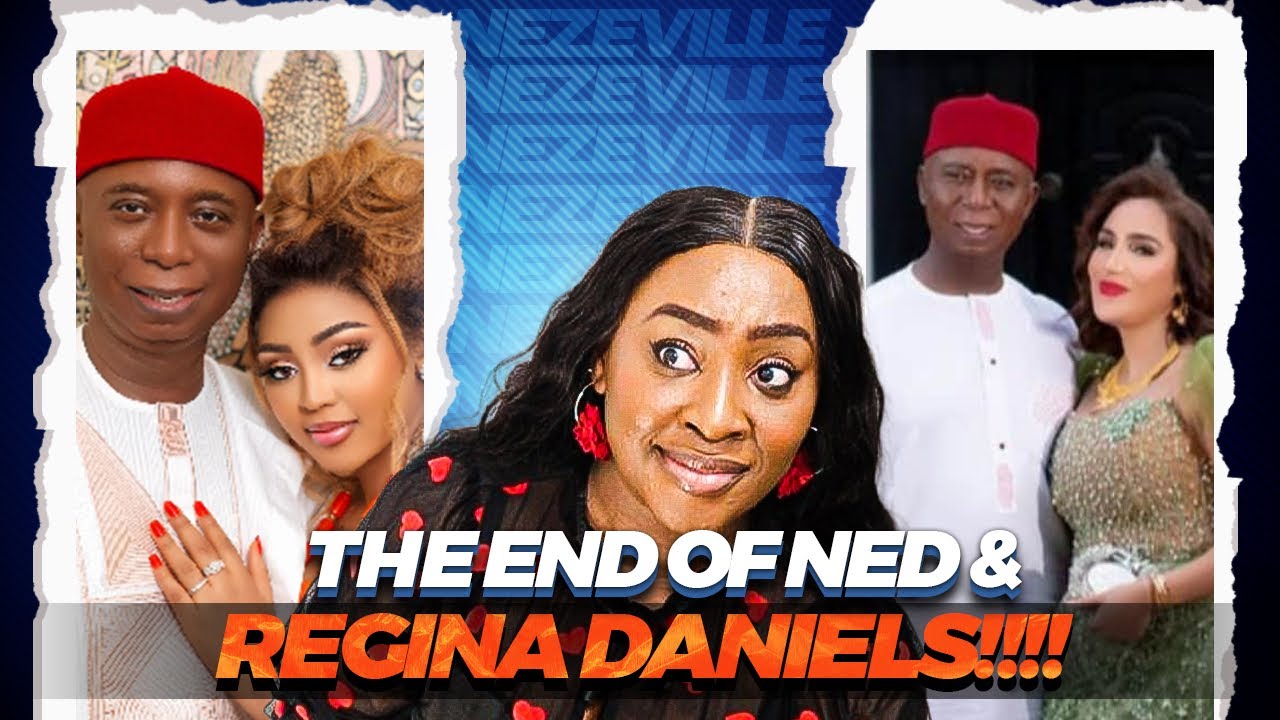 Uncovering NED NWOKO & REGINA DANIELS!.Africa's MOST ADORED POLYGAMY cracks!This is THE WHOLE STORY!