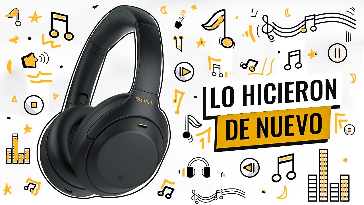 BRAVO Sony, son INCREÍBLES | WH-1000XM4