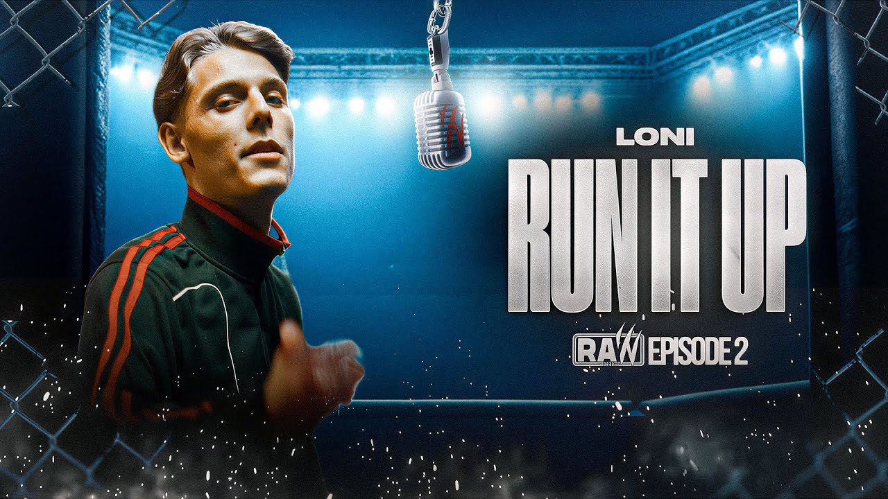 Loni - Run it Up | RAW Season