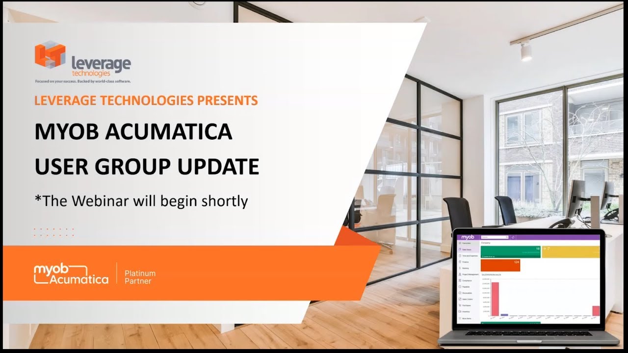 MYOB Acumatica User Group Update Webinar | Leverage Technologies
