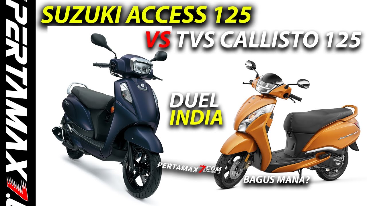 ADU Spesifikasi Suzuki Access 125 VS TVS Callisto 125 Jupiter Mesin Dimensi Rangka Rem Bagus Mana?