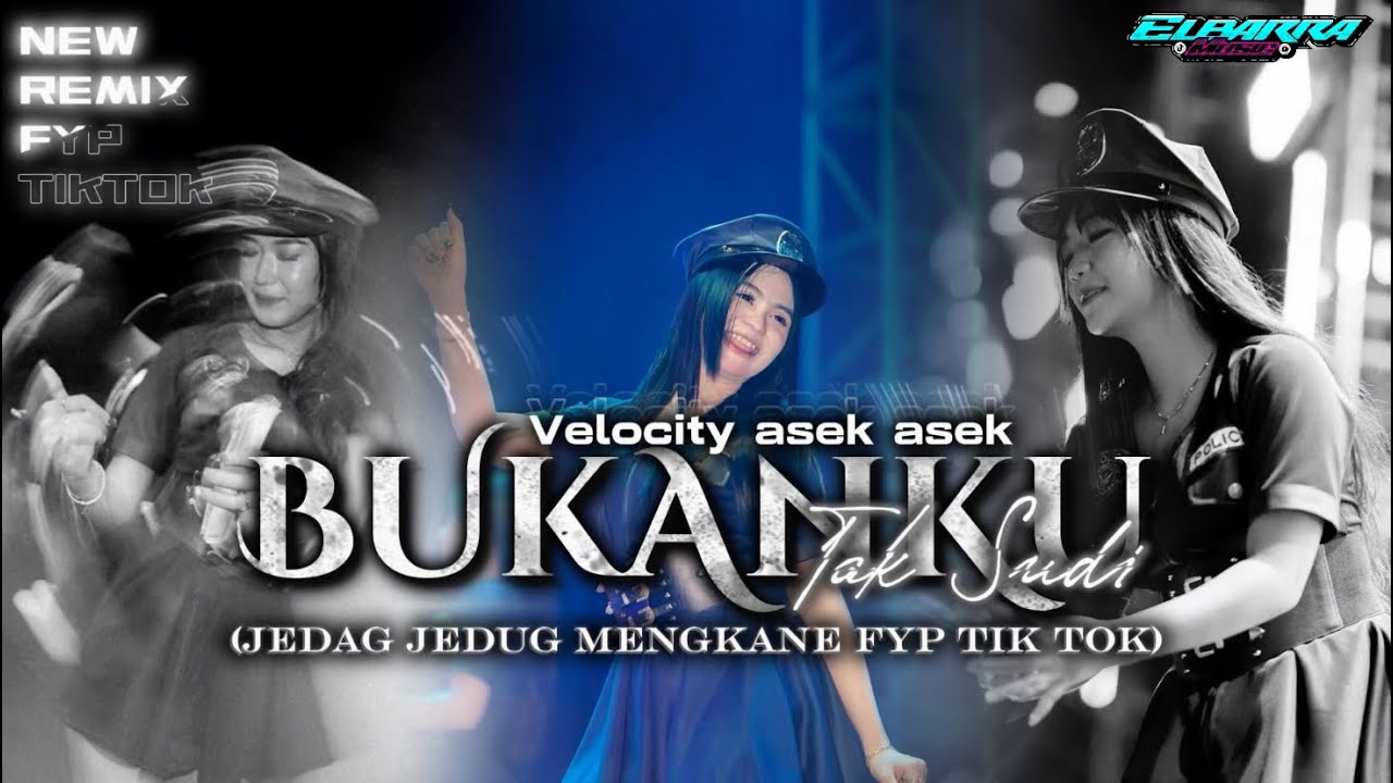 DJ BUKANKU TAK SUDI STYLE VELOCITY KENDAMG JEDAG JEDUG MENGKANE