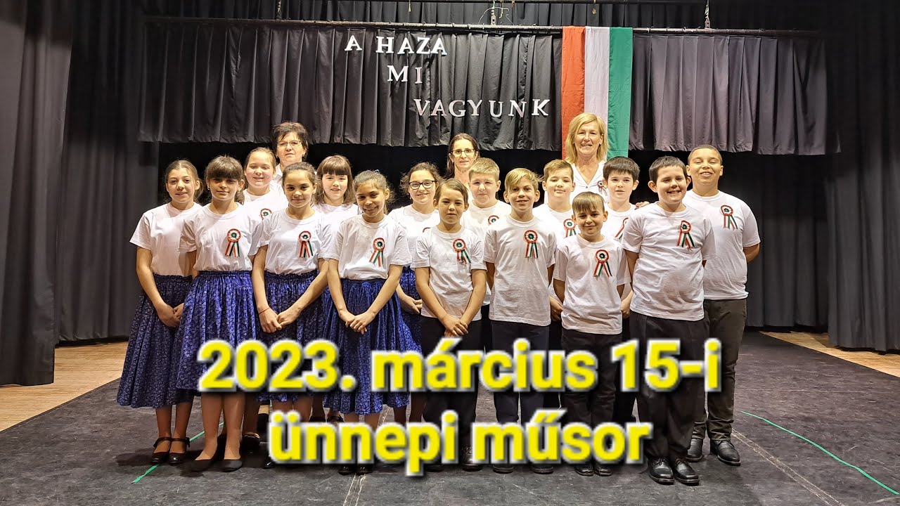 2022-2023. március 15-i ünnepi műsor