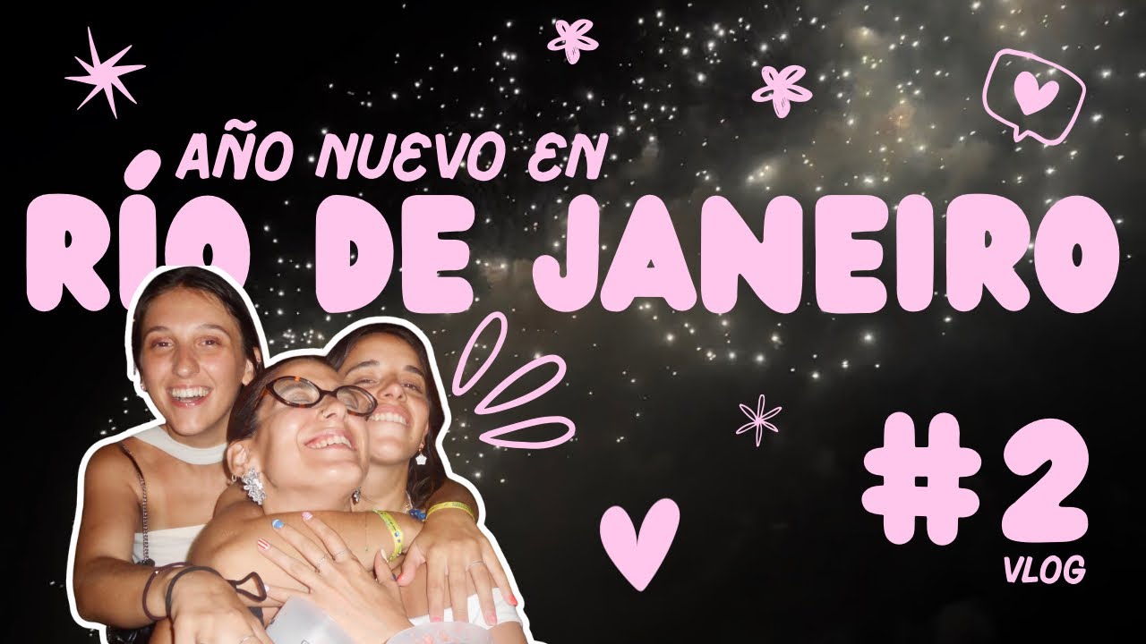 PASÉ AÑO NUEVO EN RÍO DE JANEIRO CON AMIGAS #2