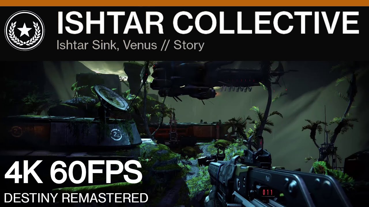 DESTINY REMASTERED | Ishtar Collective - [4K]60FPS