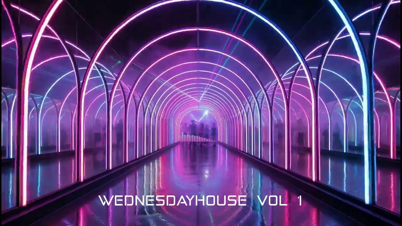 🎧 WednesdayHouse VOL I