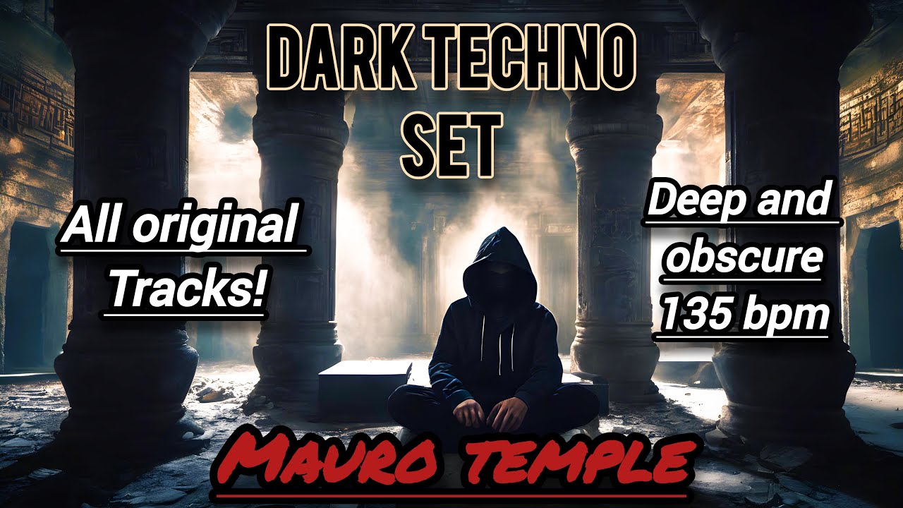 Dark techno set deep and obscure [135 bpm] set #4 2024 | Mauro temple all original tracks set