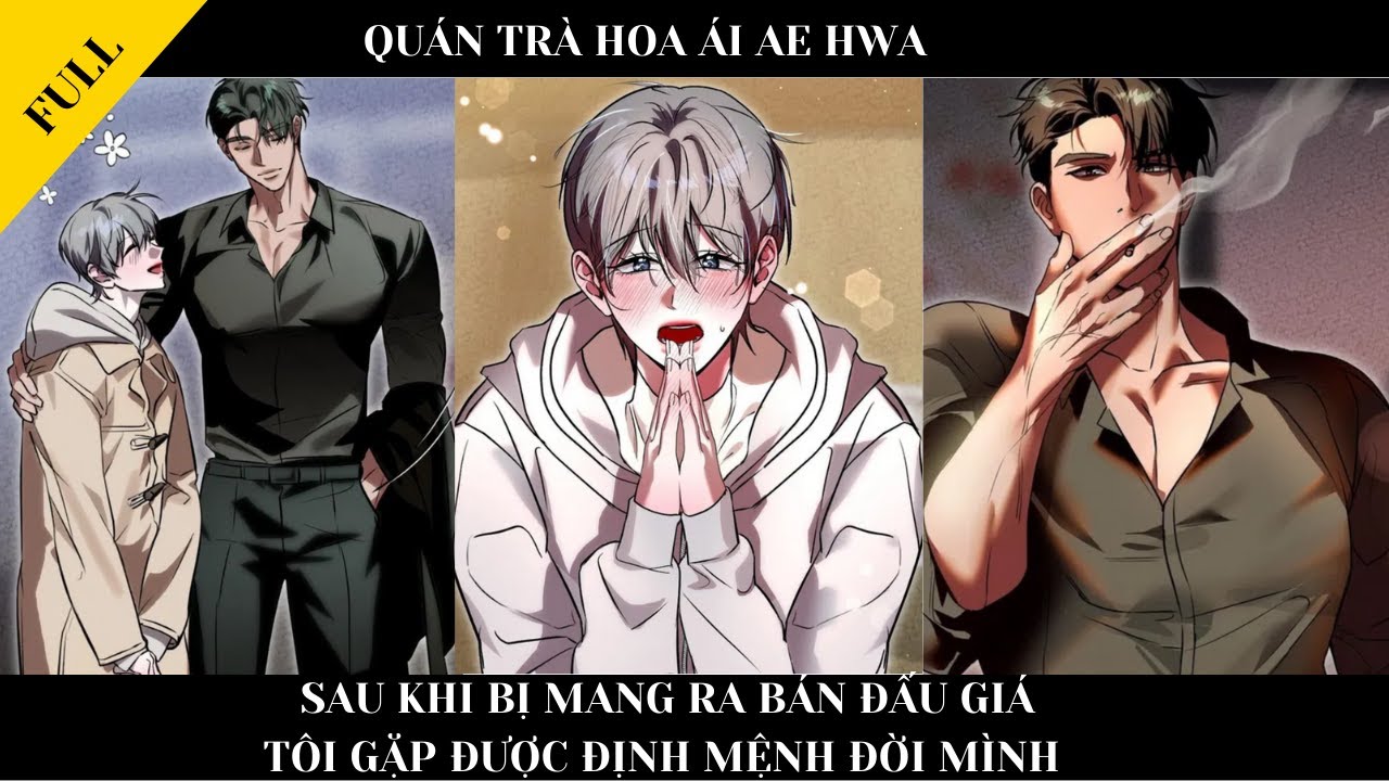FULL BỘ || SAU KHI BỊ MANG RA BÁN ĐẤU GIÁ, TÔI GẶP ĐƯỢC ĐỊNH MỆNH ĐỜI MÌNH | Review truyện Đam Mỹ