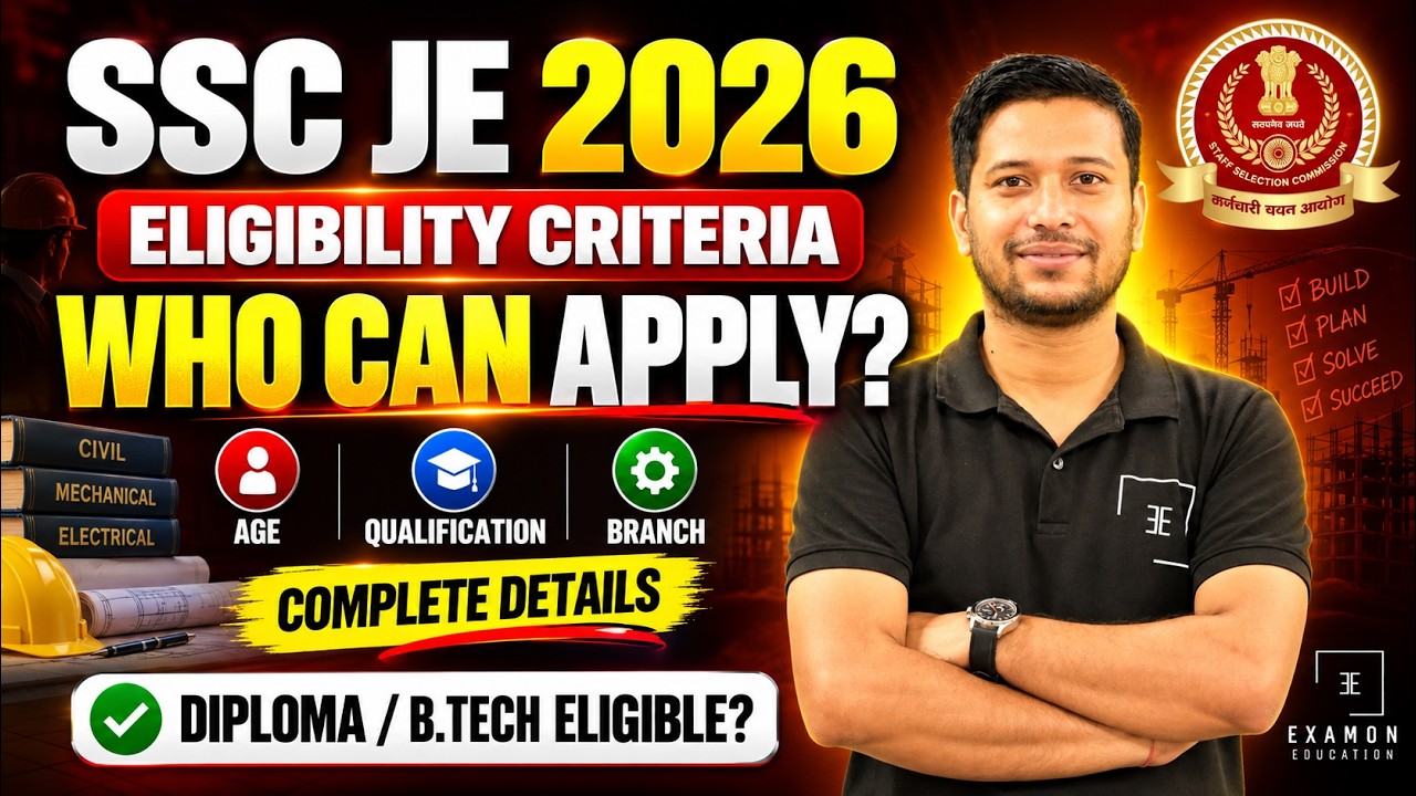 SSC JE 2026 Eligibility Criteria 🎯 Who Can Apply? | SSC JE 2026 Age, Qualification & Branch