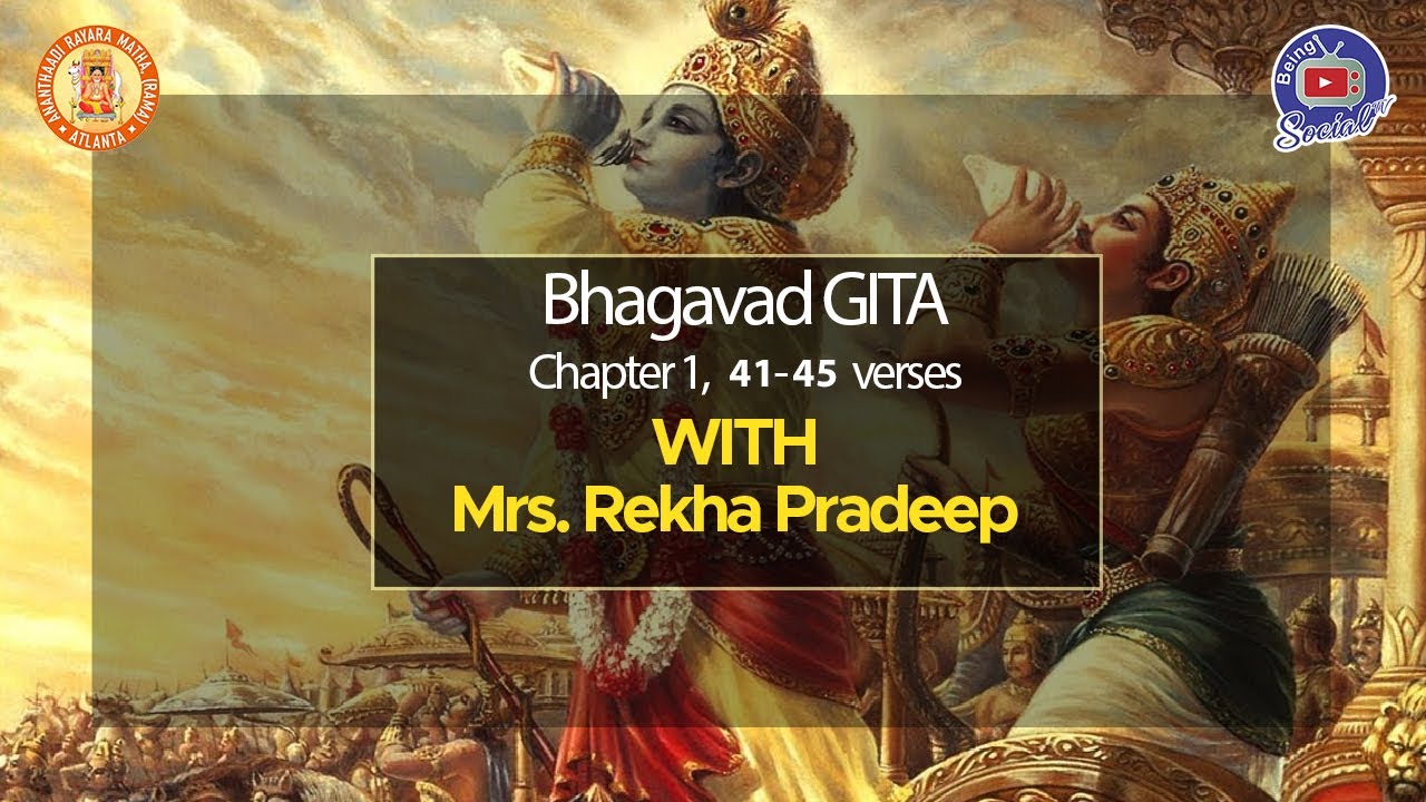 Bhagavad Gita Chapter 1, 41 to 45 verses | Mrs. Rekha Pradeep | Narration in English