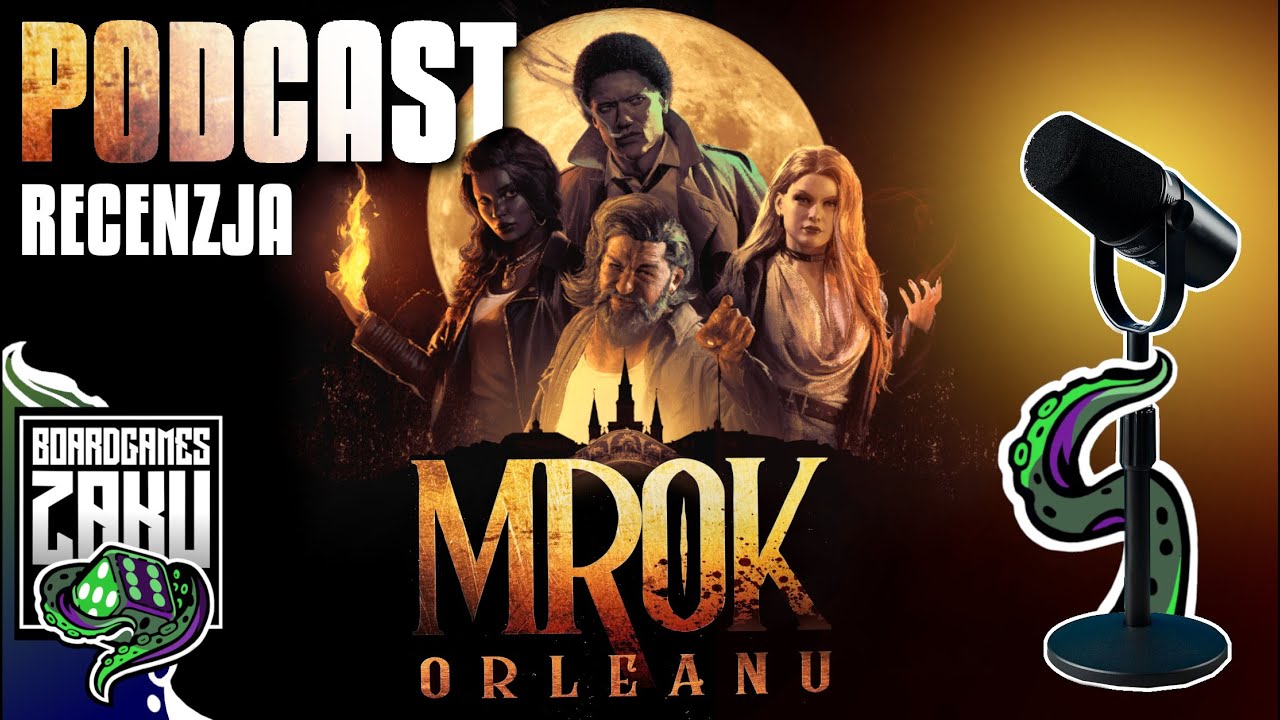 PODCAST - Mrok Orleanu - Nowy Format! RECENZJA GRY w Mroczno-Orleańskim Stylu.
