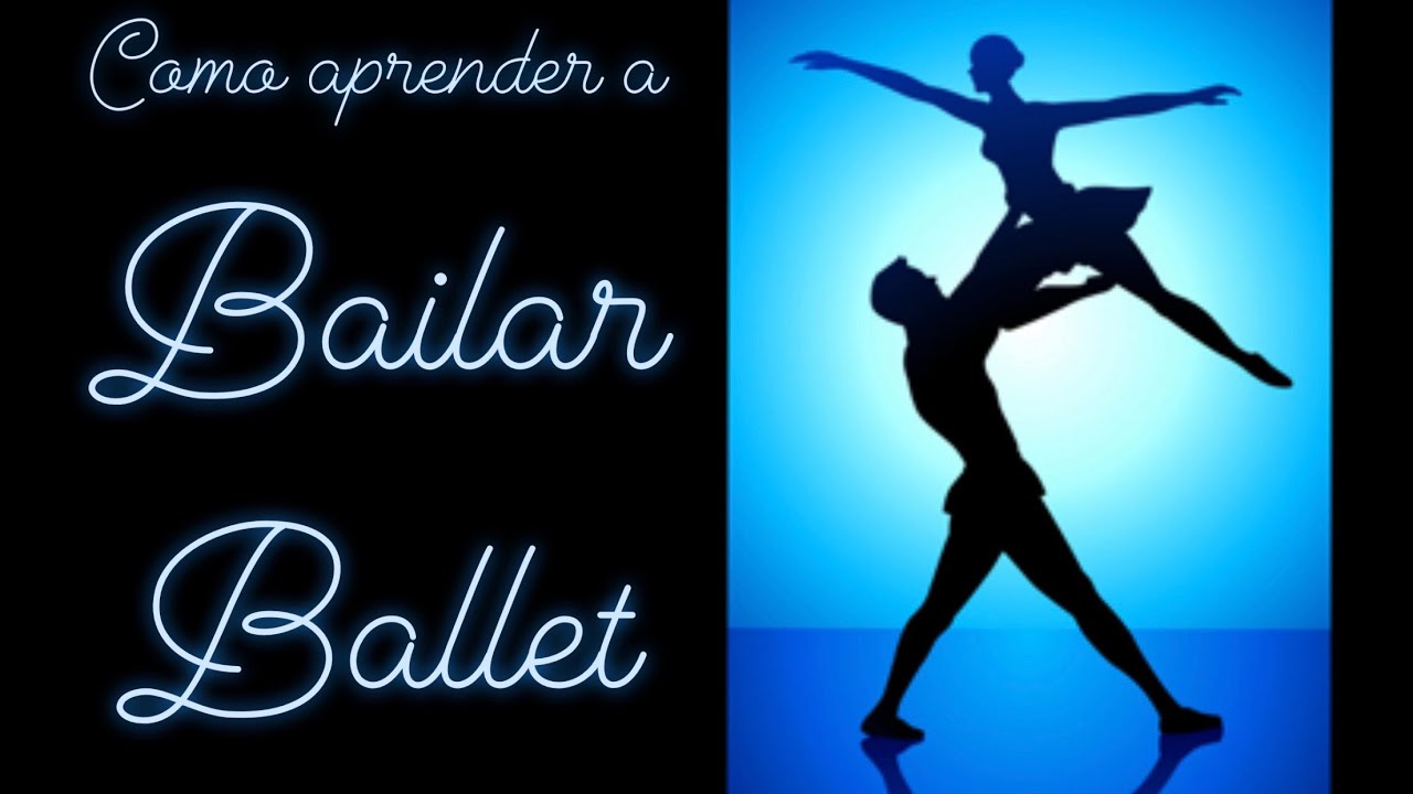 COMO APRENDER A BAILAR BALLET. ACEDANCE