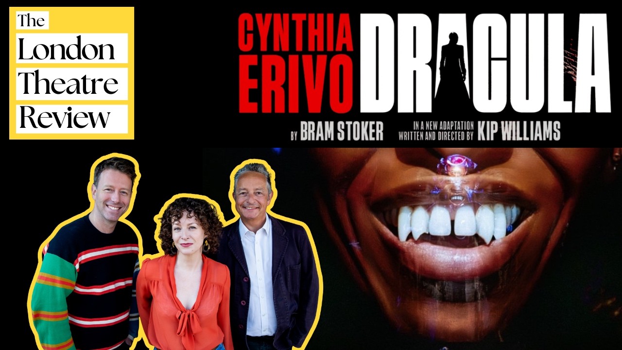 Review: DRACULA starring Cynthia Erivo