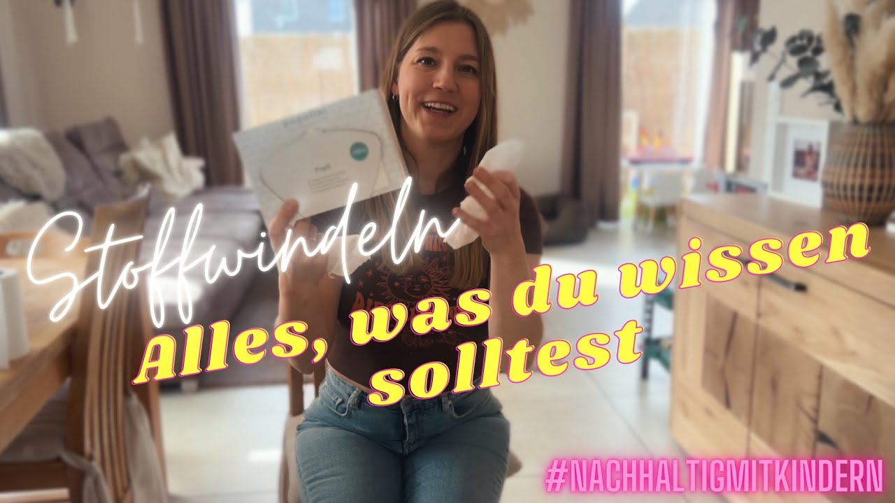 Stoffwindeln 🔥- ALLES Wichtige in EINEM Video erklärt! Hiermit bist du startklar 💪🏻