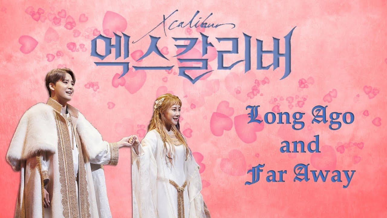 Musical Xcalibur with Kim Junsu - Long Ago and Far Away (오래전 먼 곳에서) [Han / Rom / Eng]