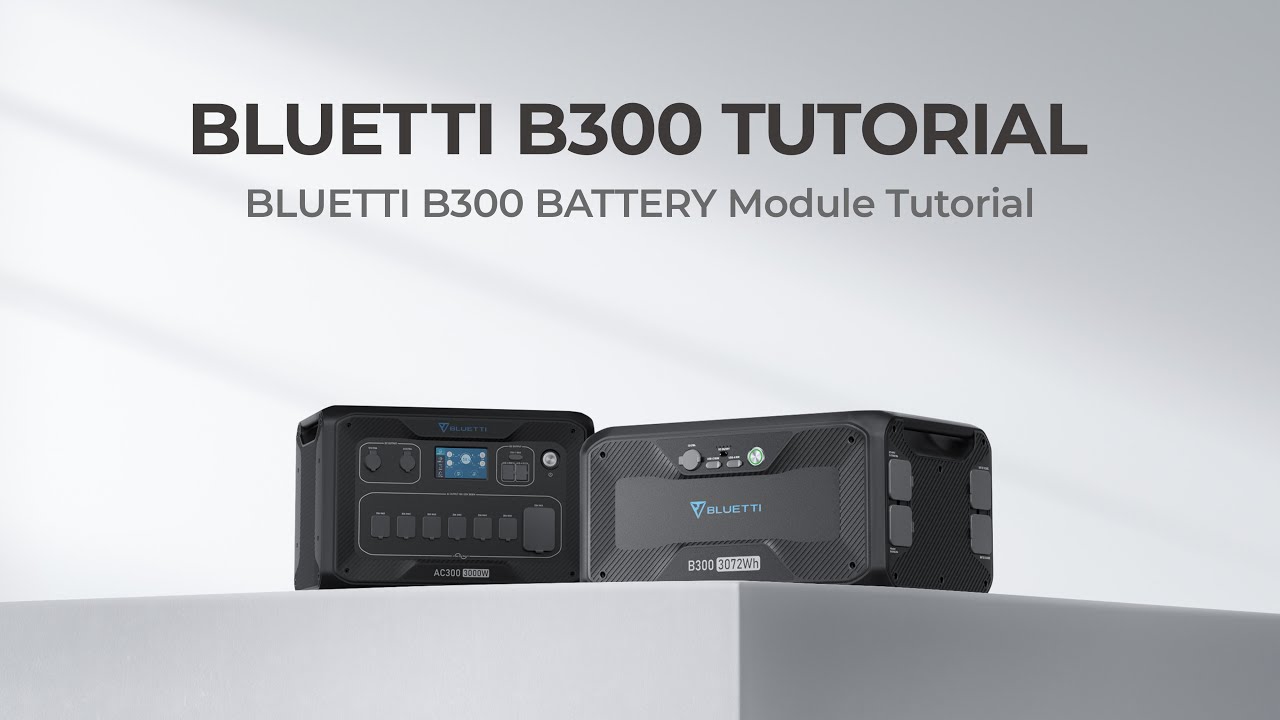 BLUETTI B300 | Battery Module Unboxing & First use