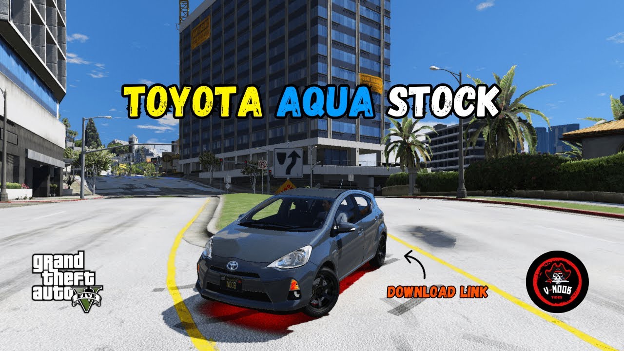 TOYOTA AQUA S-MODEL MODIFIED MOD IN GTA5 | GTA5 MODS | HINDI/URDU | DOWNLOAD LINK | V NOOB TIDES