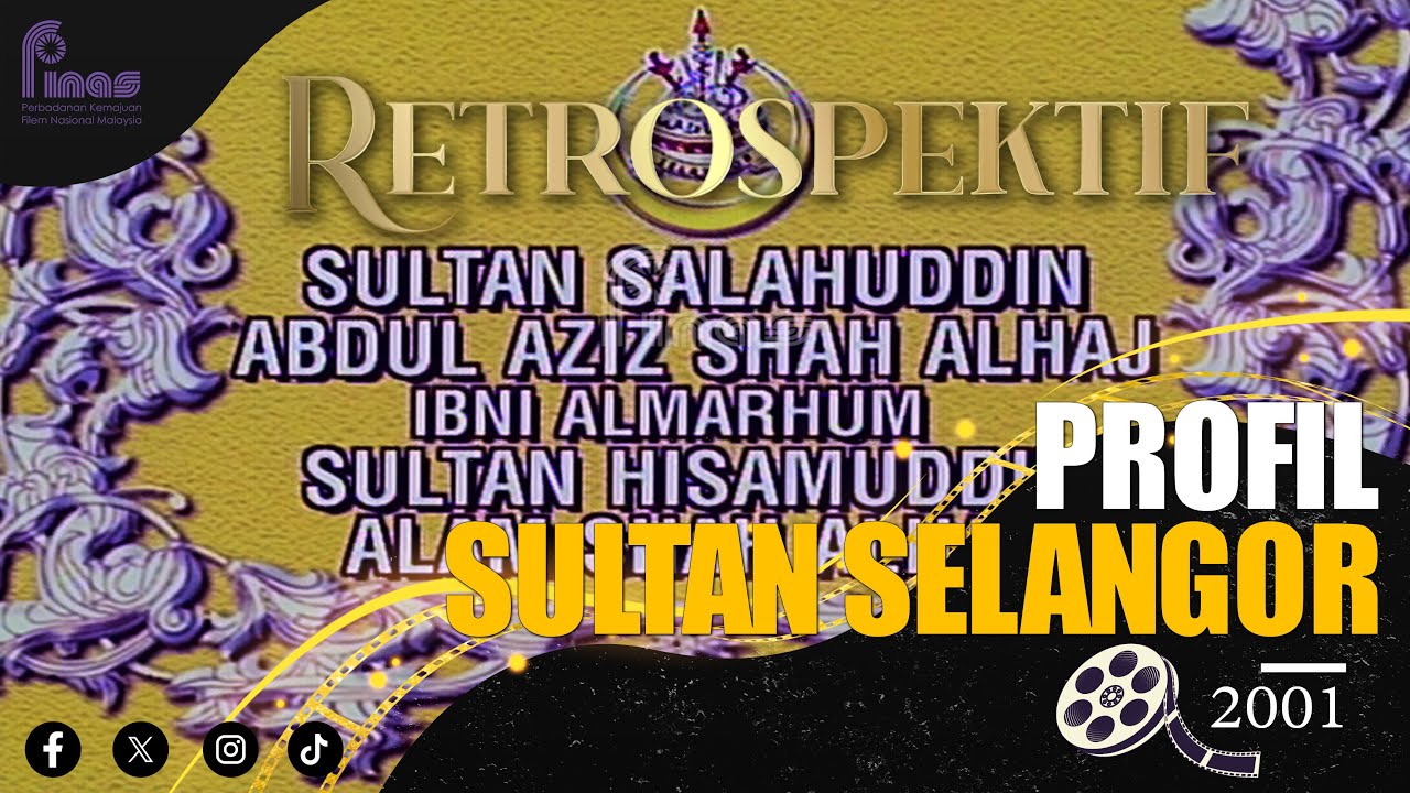 RETROSPEKTIF : PROFIL SULTAN SELANGOR (2001)