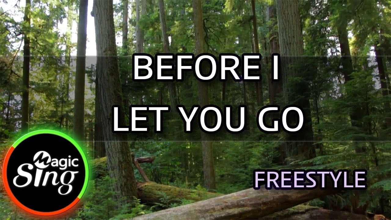 [MAGICSING Karaoke] FREESTYLE  - BEFORE I LET YOU GO  karaoke | MAGICSING