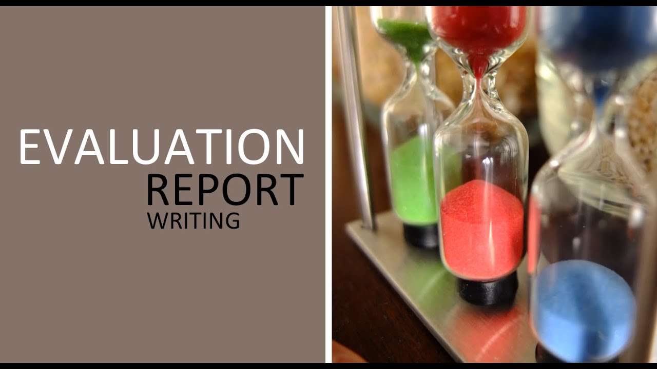 Effective and Creative Evaluation Report Writing