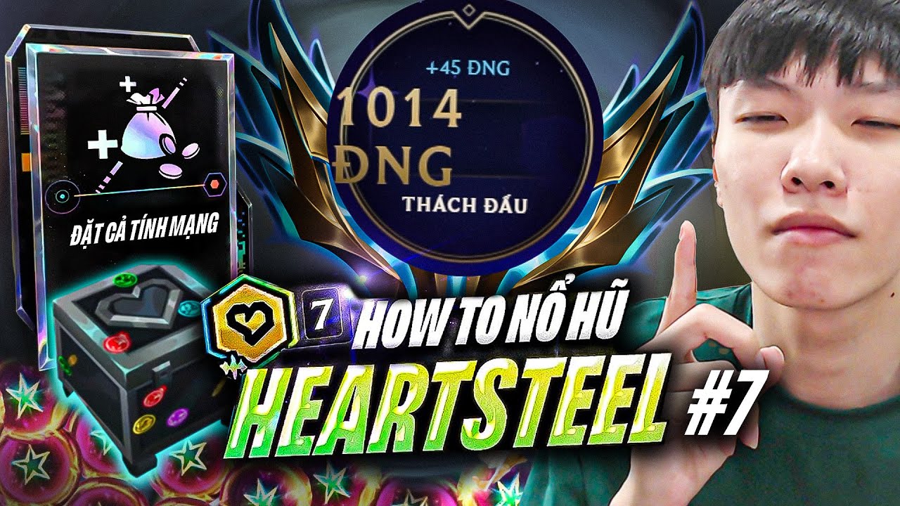 Heartsteel tập 7 : Map 115 máu + Kẻ cắp trái tim + Đặt cả tính mạng ➡ Nổ hũ 819 số | Em Chè