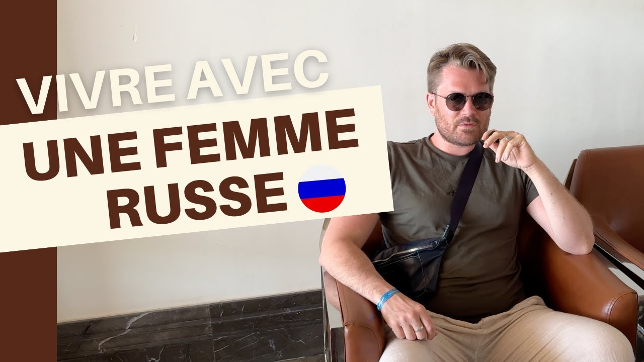 Жить с русской женщиной 🇫🇷 🇷🇺