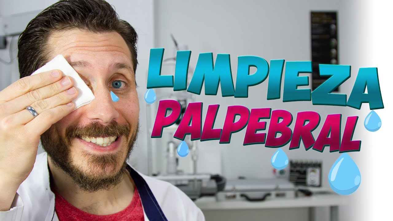❤️ Como debes LIMPIAR TUS PARPADOS