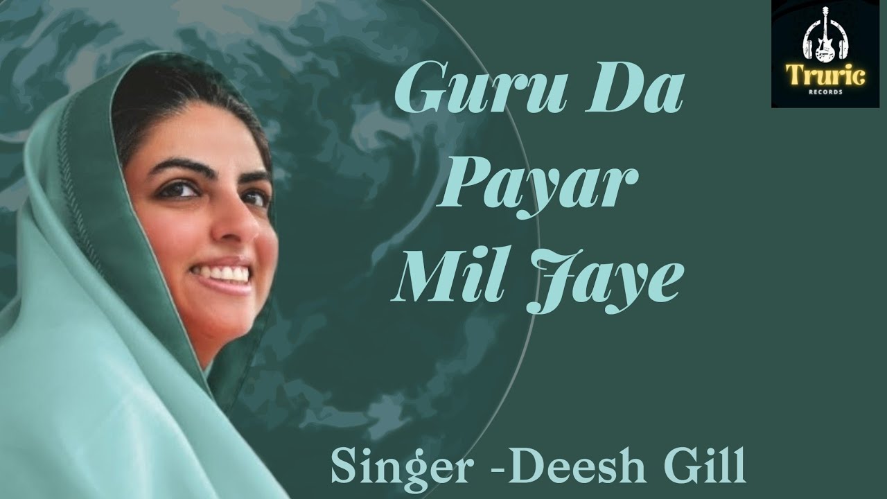 ||GURU DA PAYAR || DEESH GILL||